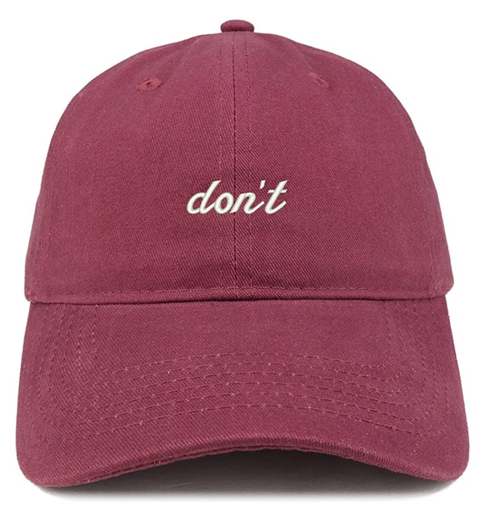 Baseball Caps Don't Embroidered Brushed Cotton Adjustable Cap Dad Hat - Maroon - C4185HMA0NO $17.62