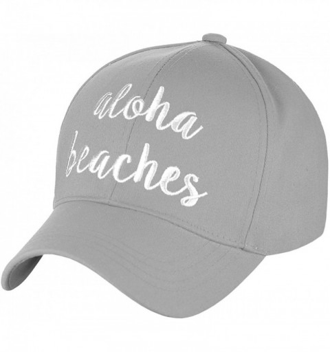 Baseball Caps Women's Embroidered Quote Adjustable Cotton Baseball Cap- Aloha Beaches- Gray - CH180TQNHQO $13.33