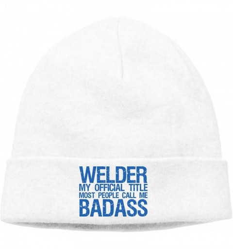 Skullies & Beanies Casual Knit Cap for Mens and Womens- Welder My Official Title Most People Call Me Badass Ski Cap - White -...