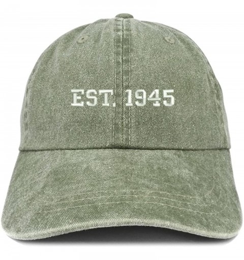 Baseball Caps EST 1945 Embroidered - 75th Birthday Gift Pigment Dyed Washed Cap - Olive - C7180QD6AC3 $20.10