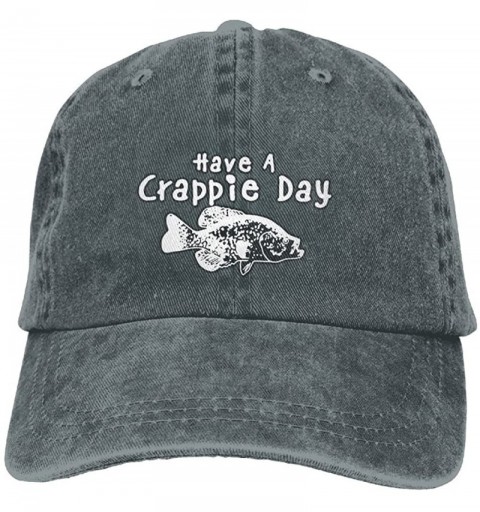 Baseball Caps Unisex Washed Have A Crappie Day Funny Denim Baseball Cap Adjustable Dad Hat - Asphalt - CQ18EOU6IXI $18.17